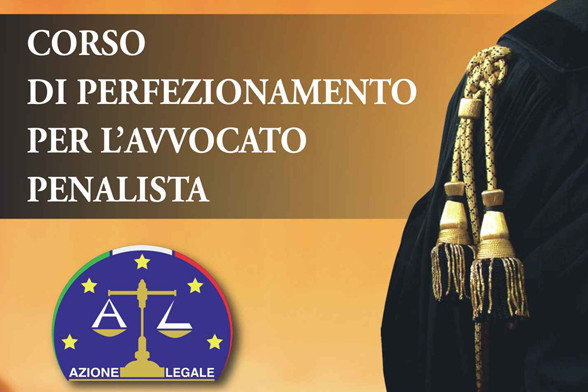 Corso di Perfezionamento per l'Avvocato Penalista - Anno 2016 Corso di Perfezionamento per l'Avvocato Penalista - Anno 2016