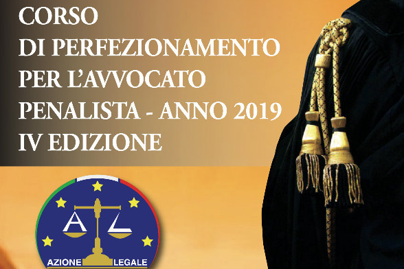 IV Edizione del Corso di Perfezionamento per l'Avvocato Penalista - Anno 2019