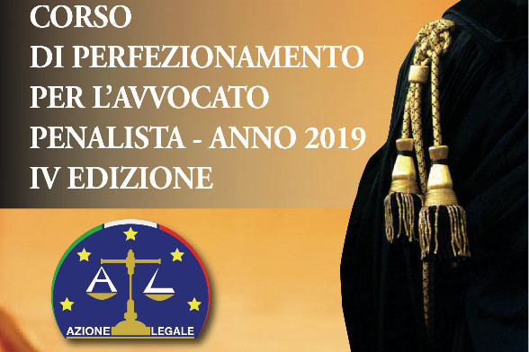 IV Edizione del Corso di Perfezionamento per l'Avvocato Penalista - Anno 2019